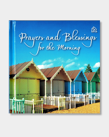 Prayers and Blessings for the Morning