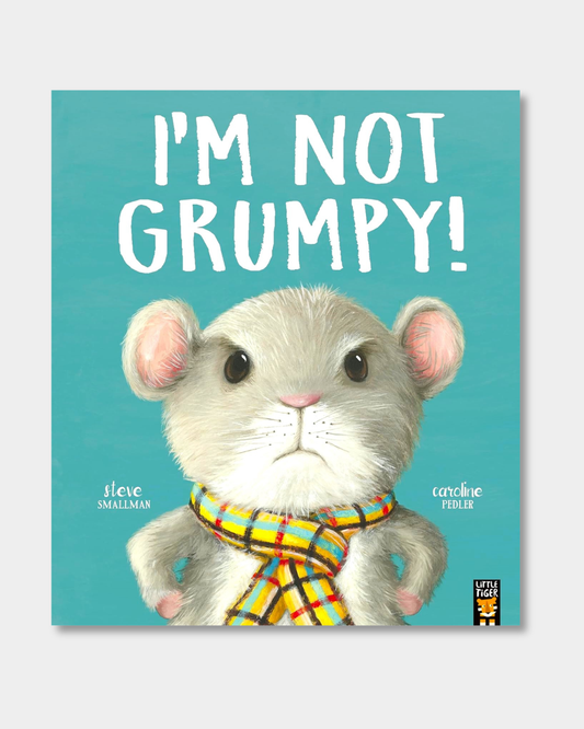 I'm Not Grumpy! children's picture book, front cover