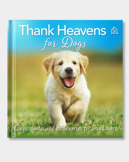 Thank Heavens for Dogs