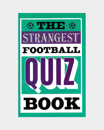 Strangest Football Quiz Book