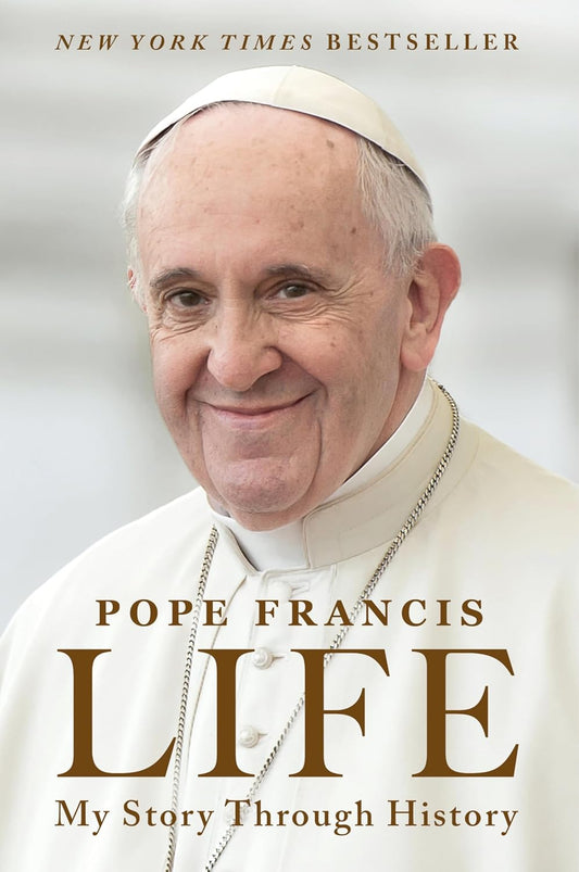 Pope Francis - Life: My Story Through History