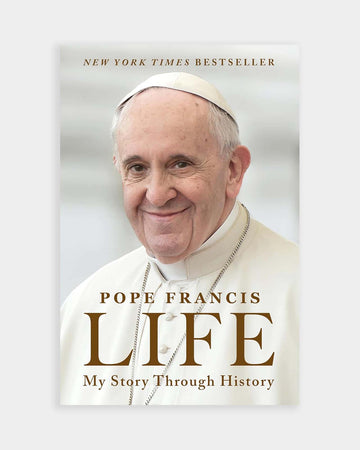 Pope Francis - Life: My Story Through History
