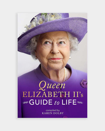 Queen Elizabeth II's Guide to Life
