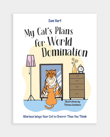 My Cat's Plans for World Domination